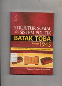 Image of Struktur Sosial dan Sistem Politik Batak Toba Hingga 1945